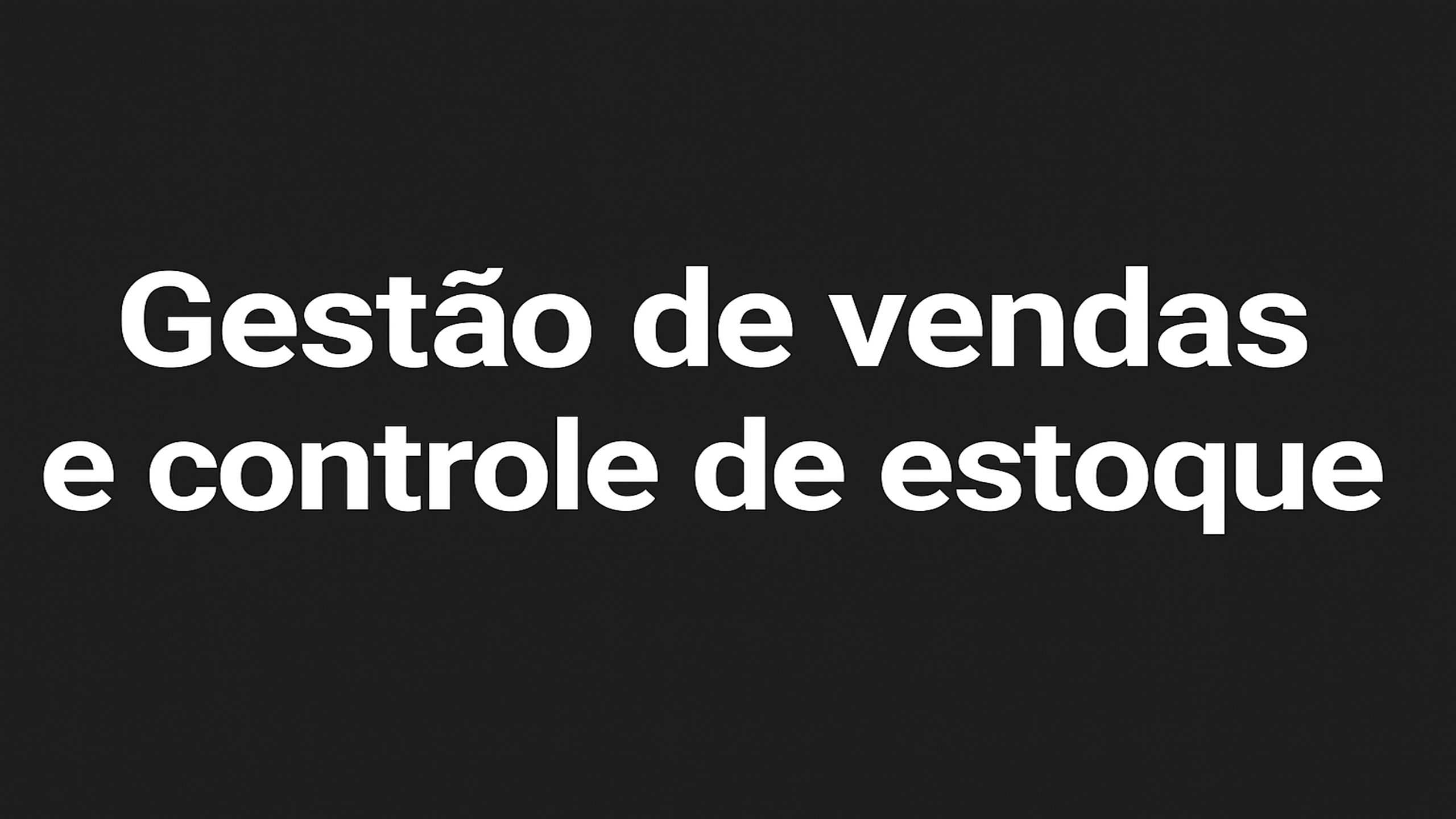 Gestão de vendas e estoque 2025